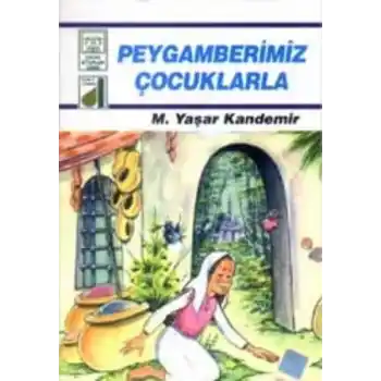 Dinim Serisi 5 - Peygamberimiz Çocuklarla