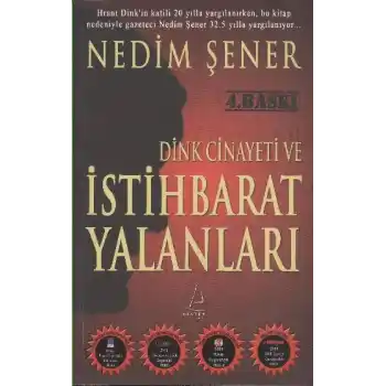 Dink Cinayeti ve İstihbarat Yalanları