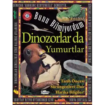 Dinozorlar Da Yumurtlar - Bunu Bilmiyordum - Tarih Öncesi Sürüngenlere Dair Harika Bilgiler!