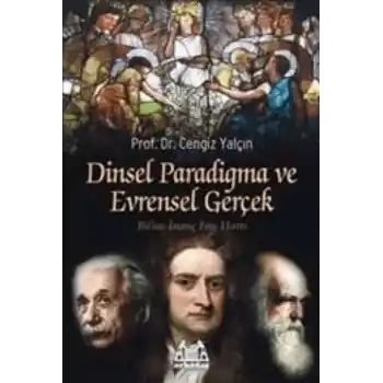 Dinsel Paradigma ve Evrensel Gerçek