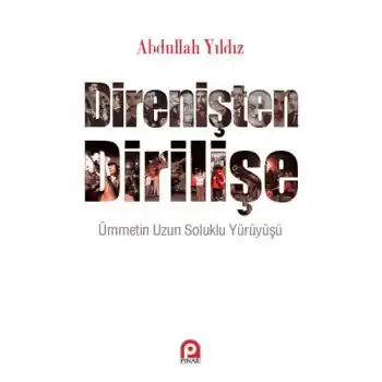 Direnişten Dirilişe