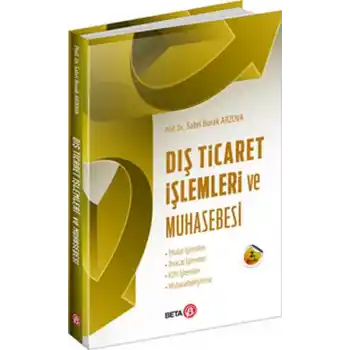 Dış Ticaret İşlemleri ve Muhasebesi