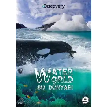 Discovery Channel: Water World - Su Dünyası