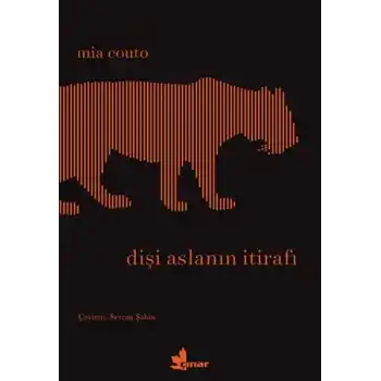 Dişi Aslanın İtirafı