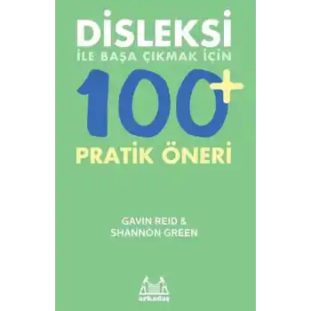 Disleksi ile Başa Çıkmak İçin 100+ Pratik Öneri