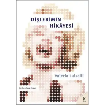 Dişlerimin Hikayesi