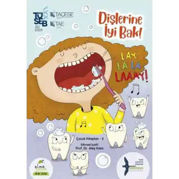 Dişlerine İyi Bak!