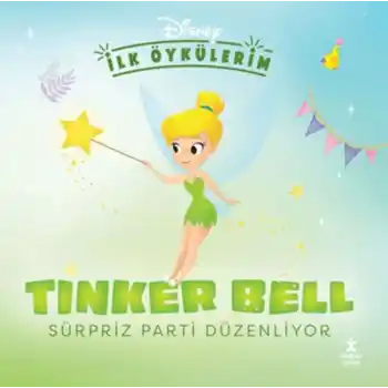Disney İlk Öykülerim – Tinker Bell Sürpriz Parti Düzenliyor