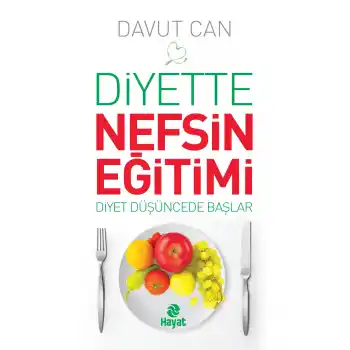 Diyette Nefsin Eğitimi