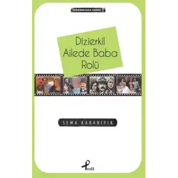 Dizierkil Ailede Baba Rolü