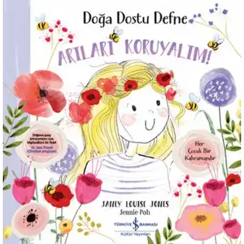 Doğa Dostu Defne - Arıları Koruyalım!