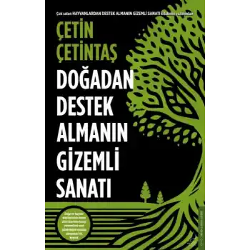 Doğadan Destek Almanın Gizemli Sanatı
