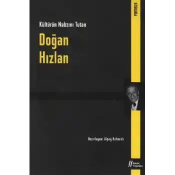 Doğan Hızlan  Kültürün Nabzını Tutan