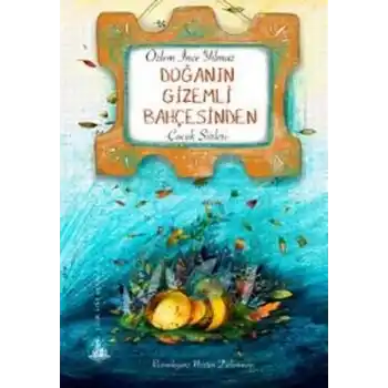 Doğanın Gizemli Bahçesinden