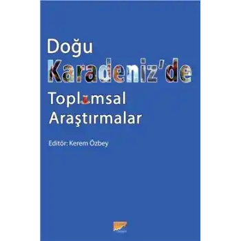 Doğu Karadeniz’de Toplumsal Araştırmalar