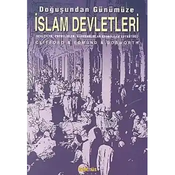 Doğuşundan Günümüze İslam Devletleri