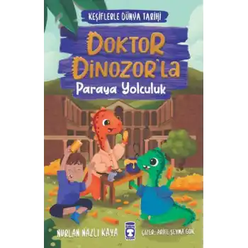 Doktor Dinozor’la Paraya Yolculuk - Keşiflerle Dünya Tarihi