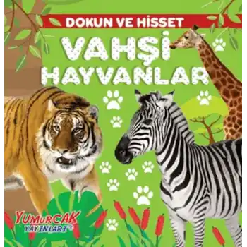 Dokun ve Hisset – Vahşi Hayvanlar