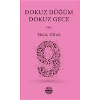 Dokuz Düğüm Dokuz Gece