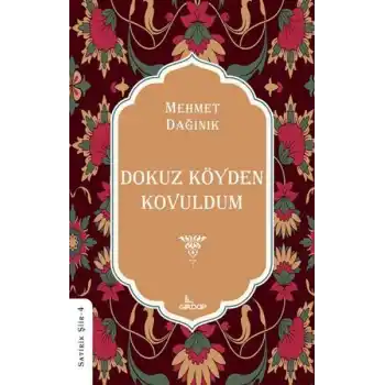 Dokuz Köyden Kovuldum    