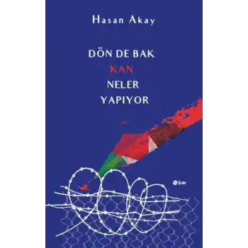 Dön De Bak Kan Neler Yapıyor