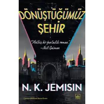 Dönüştüğümüz Şehir