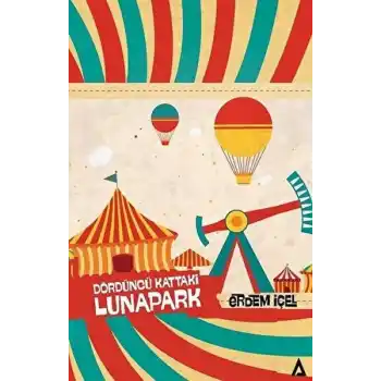 Dördüncü Kattaki Lunapark