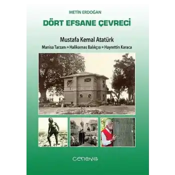 Dört Efsane Çevreci