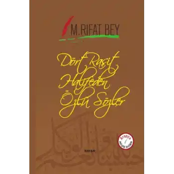 Dört Raşit Halifeden Özlü Sözler