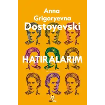 Dostoyeski’nin Hatıraları