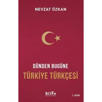 Dünden Bugüne Türkiye Türkçesi