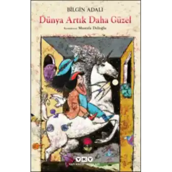 Dünya Artık Daha Güzel