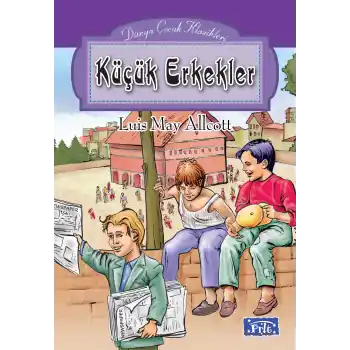 Dünya Çocuk Klasikleri Dizisi Küçük Erkekler