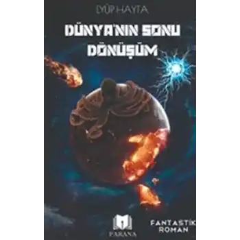 Dünyanın Sonu Dönüşüm