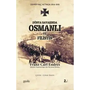 Dünya Savaşında Osmanlı ve Filistin