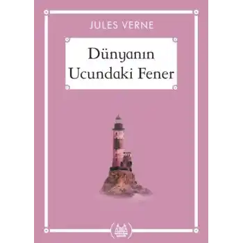 Dünyanın Ucundaki Fener - Gökkuşağı Cep Kitap Dizisi