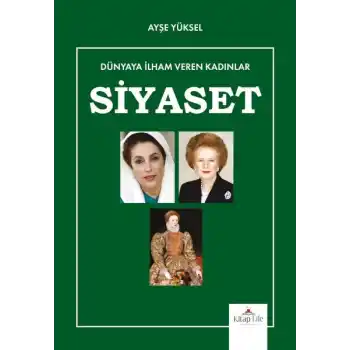 Dünyaya İlham Veren Kadınlar Siyaset