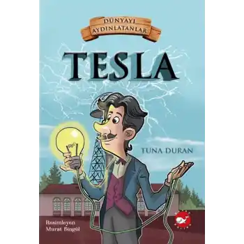 Dünyayı Aydınlatanlar - Tesla