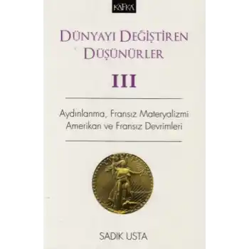 Dünyayı Değiştiren Düşünürler III