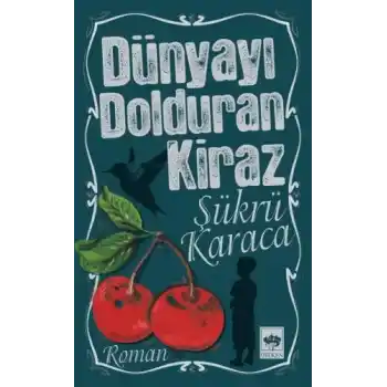 Dünyayı Dolduran Kiraz