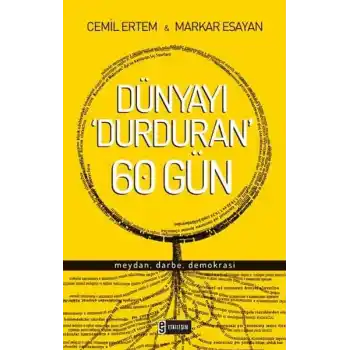 Dünyayı Durduran 60 Gün  Meydan, Darbe, Demokrasi