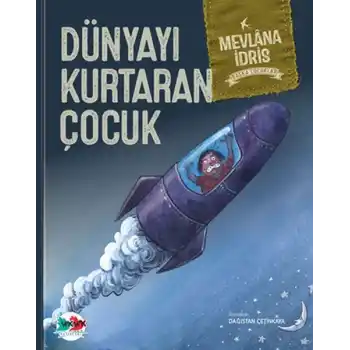 Dünyayı Kurtaran Çocuk (Ciltli)