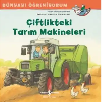 Dünyayı Öğreniyorum - Çiftlikteki Tarım Makineleri