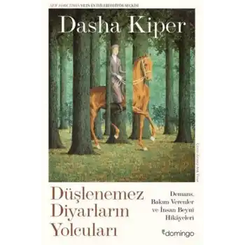 Düşlenemez Diyarların Yolcuları