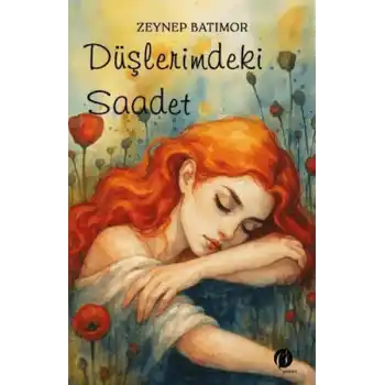 Düşlerimdeki Saadet