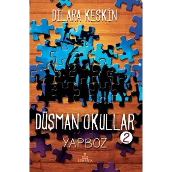 Düşman Okullar 2 - Yapboz (Ciltli)