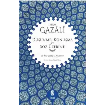 Düşünme, Konuşma ve Söz Üzerine