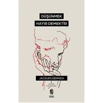 Düşünmek, Hayır Demektir