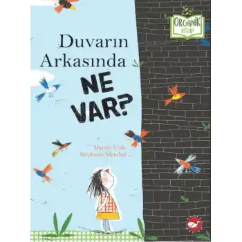 Duvarın Arkasında Ne Var? - Organik Kitaplar
