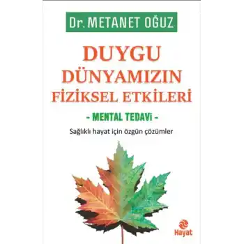 Duygu Dünyamızın Fiziksel Etkileri